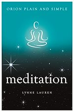 Download this eBook Meditation, Orion Plain and Simple