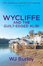 Télécharger le livre :  Wycliffe and the Guilt-Edged Alibi