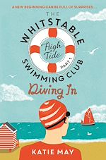 Télécharger le livre :  The Whitstable High Tide Swimming Club: Part One: Diving In