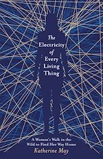 Télécharger le livre :  The Electricity of Every Living Thing