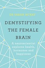 Télécharger le livre :  Demystifying The Female Brain