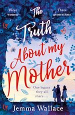 Télécharger le livre :  The Truth About My Mother