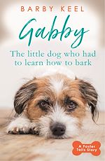 Download this eBook Gabby: The Little Dog that had to Learn to Bark