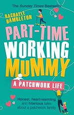 Télécharger le livre :  Part-Time Working Mummy