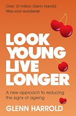 Télécharger le livre :  Look Young, Live Longer