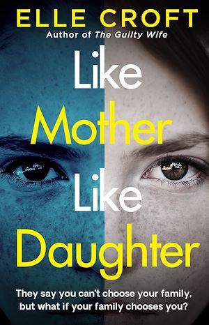 Téléchargez le livre :  Like Mother, Like Daughter