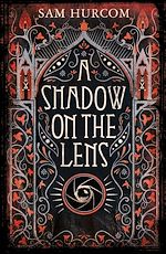 Télécharger le livre :  A Shadow on the Lens