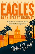 Télécharger le livre :  Eagles - Dark Desert Highway