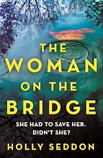 Télécharger le livre :  The Woman on the Bridge