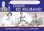 Télécharger le livre :  Chaos with Ed Miliband