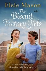 Télécharger le livre :  The Biscuit Factory Girls