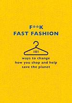 Télécharger le livre :  F**k Fast Fashion