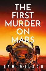 Télécharger le livre :  The First Murder On Mars