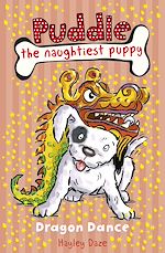 Télécharger le livre :  Puddle the Naughtiest Puppy: Dragon Dance: Book 5