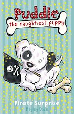 Télécharger le livre :  Puddle the Naughtiest Puppy: Pirate Surprise: Book 7