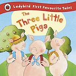 Télécharger le livre :  The Three Little Pigs: Ladybird First Favourite Tales