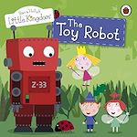 Download this eBook Ben and Holly's Little Kingdom: The Toy Robot Storybook