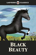 Download this eBook Ladybird Classics: Black Beauty