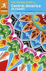 Télécharger le livre :  The Rough Guide to Central America On a Budget