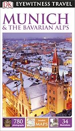 Télécharger le livre :  DK Eyewitness Travel Guide: Munich & the Bavarian Alps