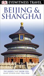 Télécharger le livre :  DK Eyewitness Travel Guide: Beijing & Shanghai