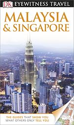 Télécharger le livre :  DK Eyewitness Travel Guide: Malaysia & Singapore