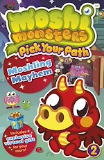 Download this eBook Moshi Monsters Pick Your Path 2: Moshling Mayhem
