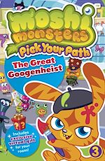 Download this eBook Moshi Monsters Pick Your Path 3: The Great Googenheist