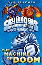Download this eBook Skylanders: The Machine of Doom