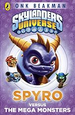 Download this eBook Skylanders Mask of Power: Spyro versus the Mega Monsters