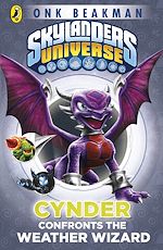 Download this eBook Skylanders Mask of Power: Cynder Confronts the Weather Wizard
