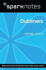 Download this eBook Dubliners (SparkNotes Literature Guide)