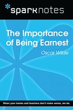 Download this eBook The Importance of Being Earnest (SparkNotes Literature Guide)