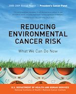 Télécharger le livre :  Reducing Environmental Cancer Risk: What We Can Do Now