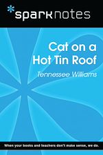Download this eBook Cat on a Hot Tin Roof (SparkNotes Literature Guide)