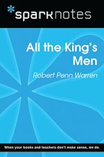 Download this eBook All the King's Men (SparkNotes Literature Guide)
