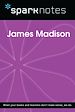 Télécharger le livre :  James Madison (SparkNotes Biography Guide)