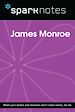 Télécharger le livre :  James Monroe (SparkNotes Biography Guide)