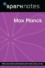 Download this eBook Max Planck (SparkNotes Biography Guide)