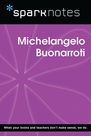 Télécharger le livre :  Michelangelo Buonarroti (SparkNotes Biography Guide)