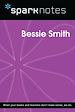 Télécharger le livre :  Bessie Smith (SparkNotes Biography Guide)