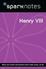 Télécharger le livre :  Henry VIII (SparkNotes Biography Guide)