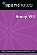 Télécharger le livre :  Henry VIII (SparkNotes Biography Guide)