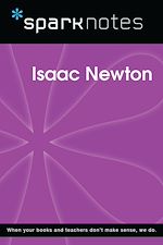 Download this eBook Isaac Newton (SparkNotes Biography Guide)