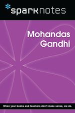 Download this eBook Mohandas Gandhi (SparkNotes Biography Guide)