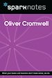 Télécharger le livre :  Oliver Cromwell (SparkNotes Biography Guide)