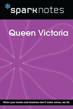 Download this eBook Queen Victoria (SparkNotes Biography Guide)