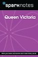 Télécharger le livre :  Queen Victoria (SparkNotes Biography Guide)