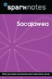 Télécharger le livre :  Sacajawea (SparkNotes Biography Guide)