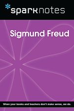 Télécharger le livre :  Sigmund Freud (SparkNotes Biography Guide)
